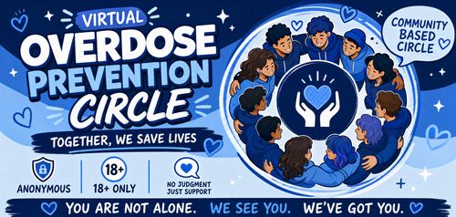 Virtual Overdose Prevention Circle
