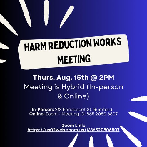 Maine Access Points' Monthly Hybrid Harm Reduction Works Meeting